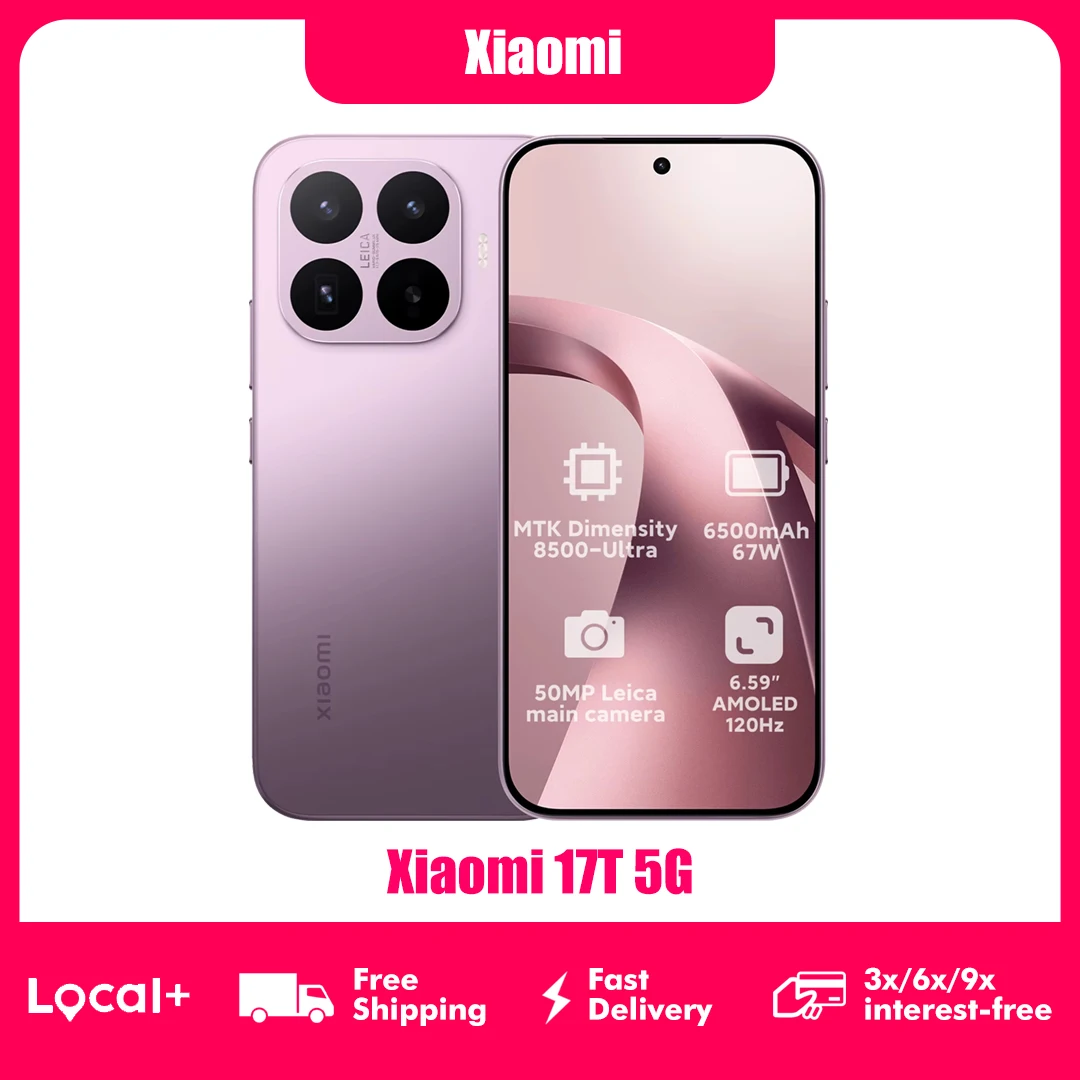 Global Version Xiaomi 17T MediaTek Dimensity 8500-Ultra 6500 mAh (typ.) Leica 5x Leica Leica Live Moment telecarbon battery